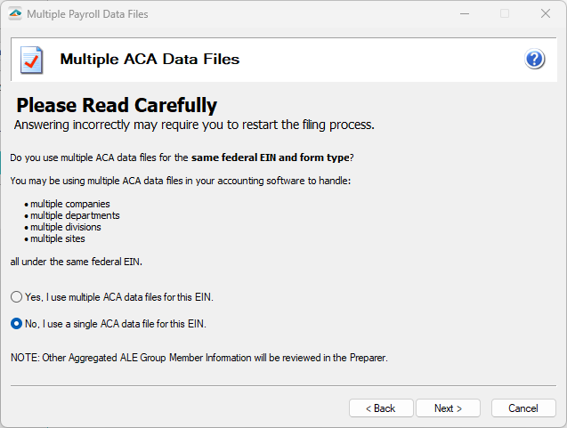 Aatrix ACA Preparer Setup - If you have multiple databases for the same FEIN, a merge of databases must be completed. Aatrix does not allow multiple filings of the same form type for one EIN. Choose “Yes” and complete the merging process before proceeding.  If multiple databases does not apply to your company please keep the selection at “No” and proceed to the ACA Preparer.